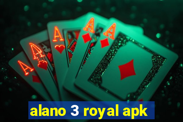 alano 3 royal apk